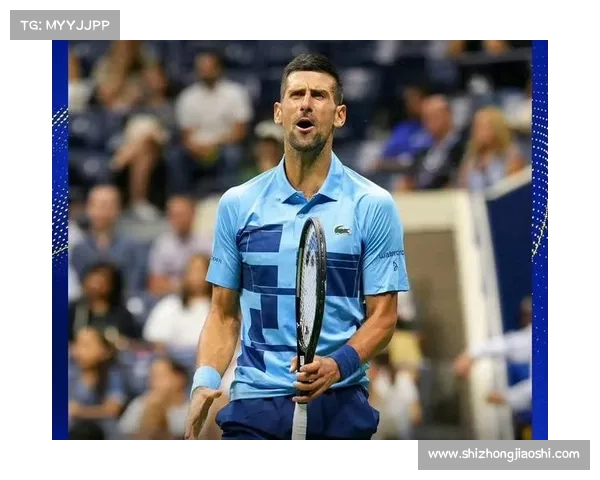 德约科维奇美国网球公开赛夺冠刷新大满贯冠军纪录创历史新高
